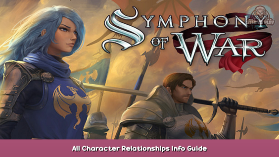 Symphony of War: The Nephilim Saga All Character Relationships Info Guide 1 - steamsplay.com