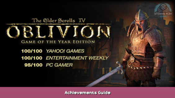 The Elder Scrolls IV: Oblivion Achievements Guide 1 - steamsplay.com