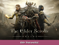 The Elder Scrolls Online ESO+ Trial and DLC 1 - steamsplay.com