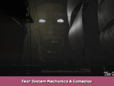 The Ghost Ship Fear System Mechanics & Gameplay 1 - steamsplay.com