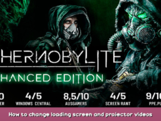 Chernobylite How to change loading screen and projector videos 1 - steamsplay.com