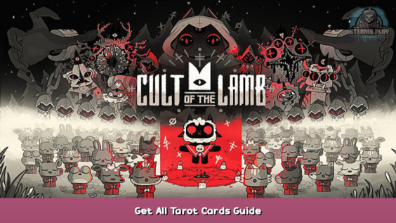 Cult of the Lamb Get All Tarot Cards Guide 1 - steamsplay.com