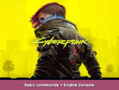 Cyberpunk 2077 Basic commands + Enable Console 1 - steamsplay.com