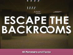 Escape the Backrooms All Monsters and Facts 1 - steamsplay.com