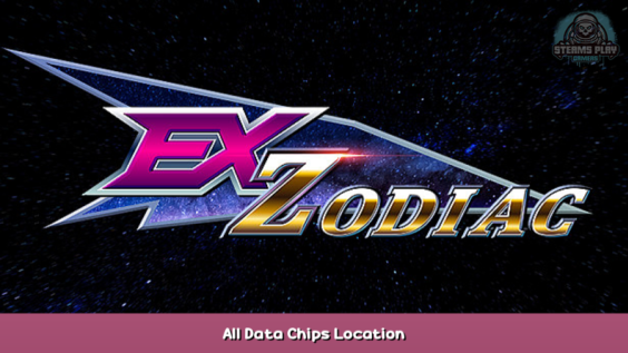 Ex-Zodiac All Data Chips Location 1 - steamsplay.com