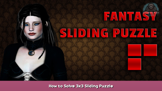 Fantasy Sliding Puzzle How to Solve 3×3 Sliding Puzzle 1 - steamsplay.com
