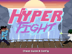 HYPERFIGHT Cheat Guide & Config 1 - steamsplay.com