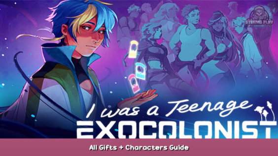 I Was a Teenage Exocolonist All Gifts + Characters Guide 1 - steamsplay.com