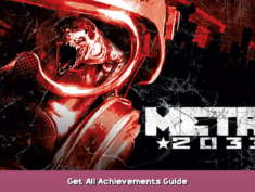 Metro 2033 Get All Achievements Guide 1 - steamsplay.com