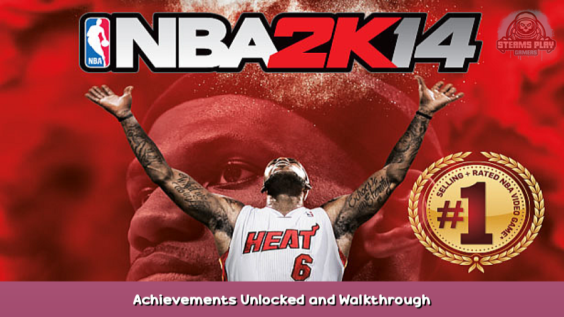 NBA 2K14 Achievements Unlocked and Walkthrough 1 - steamsplay.com