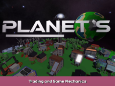 Planet S Trading and Game Mechanics 2 - steamsplay.com