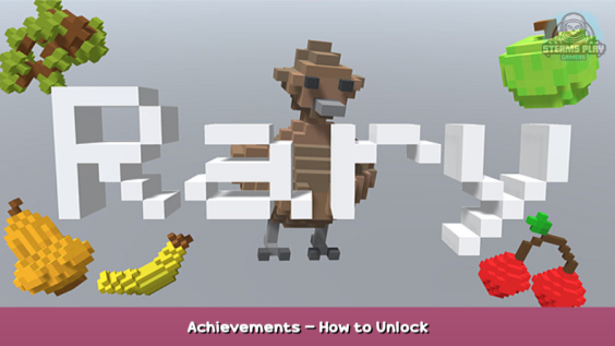 Rary Achievements – How to Unlock 1 - steamsplay.com
