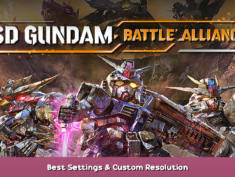 SD GUNDAM BATTLE ALLIANCE Best Settings & Custom Resolution 1 - steamsplay.com
