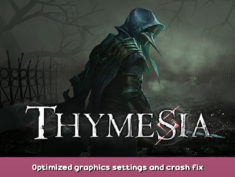 Thymesia Optimized graphics settings and crash fix 1 - steamsplay.com