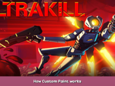 ULTRAKILL How Custom Paint works 1 - steamsplay.com