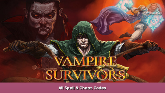 Vampire Survivors All Spell & Cheat Codes 1 - steamsplay.com