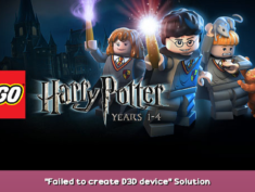 LEGO® Harry Potter: Years 1-4 “Failed to create D3D device” Solution 1 - steamsplay.com