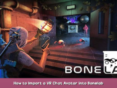 BONELAB How to Import a VR Chat Avatar into Bonelab 1 - steamsplay.com